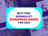 Best 20 Free Minimalist WordPress Themes for your website for 2021